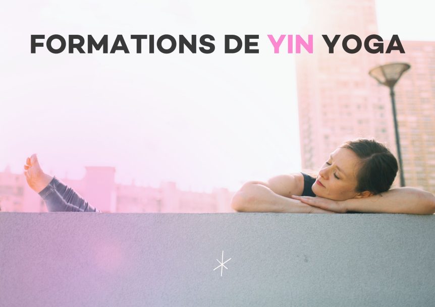 Les formations de Yin Yoga - Anahata Yoga Paris